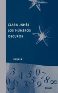 LOS NUMEROS OSCUROS di JANES, CLARA 