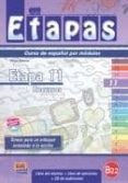 ETAPAS 11 - LIBRO DEL ALUMNO/EJERCICIOS + CD (B2.2) di VV.AA