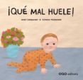 QUE MAL HUELE! ( COLECCIN CINCO SENTIDOS ) de CAMPANARI, JOSE 
