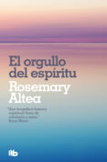 EL ORGULLO DEL ESPIRITU de ALTEA, ROSEMARY 