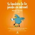 YO TAMBIN LA LIE PARDA EN INTERNET di MORENO, MANUEL 