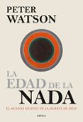 LA EDAD DE LA NADA de WATSON, PETER 