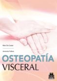 OSTEOPATIA VISCERAL de COSTER, MARC DE  POLLARIS, ANNEMIE 