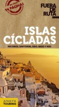 ISLAS CICLADAS 2013 (FUERA DE RUTA) de RON, ANA 