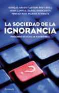 LA SOCIEDAD DE LA IGNORANCIA di VV.AA. 