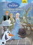 FROZEN. AVENTURAS EN ARENDELLE de DISNEY, WALT 