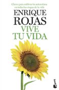 VIVE TU VIDA de ROJAS, ENRIQUE 