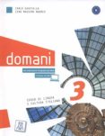 DOMANI 3 LIBRO DEL ALUMNO + DVD B1 di VV.AA. 