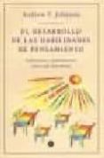 EL DESARROLLO DE LAS HABILIDADES DE PENSAMIENTO: APLICACION Y PLA NIFICACION PARA CADA DISCIPLINA di JOHNSON, ANDREW P. 