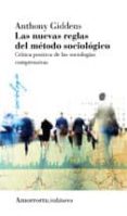 LAS NUEVAS REGLAS DEL METODO SOCIOLOGICO (3 ED.) di GIDDENS, ANTHONY 