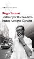 Cortazar Por Buenos Aires. Buenos Aires Por Cortazar (ebook)