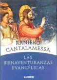 LAS BIENAVENTURANZAS EVANGELICAS de CANTALAMESSA, RANIERO 