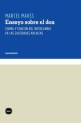 Ensayo Sobre El Don. Forma Y Función Del Intercambio En Las Sociedades