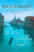 CITY OF FALLING ANGELS de BERENDT, JOHN 