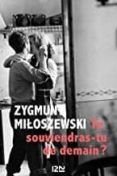 TE SOUVIENDRAS-TU DE DEMAIN? di MILOSZEWSKI, ZYGMUNT 