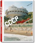 CCP: COSMIC COMMUNIST CONSTRUCTIONS PHOTOGRAPHED (MULTILINGUAL ED . ITALIAN, PORTUGUESE, SPANISH) di CHAUBIN, FREDERIC 