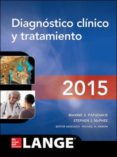 DIAGNOSTICO CLINICO Y TRATAMIENTO (54 ED.) di PAPADAKIS, MAXINE A.  MCPHEE, STEPHEN J. 