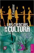 LAS CIENCIAS DE LA CULTURA (3 ED.) de CASSIRER, ERNST 