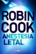 ANESTESIA LETAL de COOK, ROBIN 