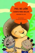 PIEL DE LEON: CUENTO PARA BAILAR (COMETA + 8) de AMO, MONTSERRAT DEL 