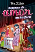 VIDA EN RATFORD 1. ESCENAS DE AMOR EN RATFORD de STILTON, TEA 