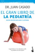 EL GRAN LIBRO DE LA PEDIATRIA de CASADO, JUAN 