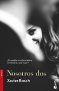 NOSOTROS DOS de BOSCH, XAVIER 
