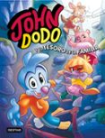 JOHN DODO 1. JOHN DODO Y EL TESORO DE LA FAMILIA di DODO, JOHN 