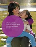 II PLAN INTEGRAL DE ACCION DE MUJERES CON DISCAPACIDAD 2013-2016 (INCLUYE CD-R) di VV.AA. 