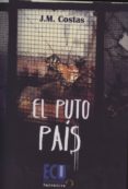 EL PUTO PAIS di COSTAS, J. M. 