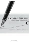 LA OTRA MIRADA di RODRIGUEZ PACHECO, PEDRO 