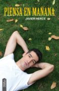 PIENSA EN MAANA di HERCE, JAVIER 