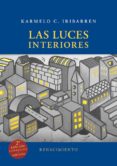LAS LUCES INTERIORES (2 ED.) de IRIBARREN, KARMELO C. 