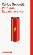 PARA QUE ESPAA AVANCE de SEBASTIAN, CARLOS 