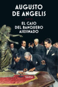 EL CASO DEL BANQUERO ASESINADO di DE ANGELIS, AUGUSTO 