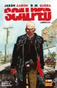 SCALPED LIBRO 01 (3 ED.) de AARON, JASON 