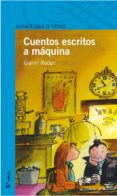 CUENTOS ESCRITOS A MAQUINA de RODARI, GIANNI 