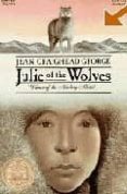 JULIE Y LOS LOBOS (31 ED.) de GEORGE, JEAN CRAIGHEAD 