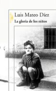 LA GLORIA DE LOS NIOS de DIEZ, LUIS MATEO 