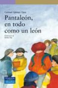 PANTALEON, EN TODO COMO UN LEON de GOMEZ OJEA, CARMEN 