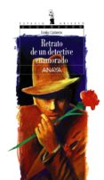 RETRATO DE UN DETECTIVE ENAMORADO de CALDERON, EMILIO 