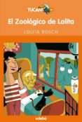 EL ZOOLOGICO DE LOLITA de BOSCH, LOLITA 