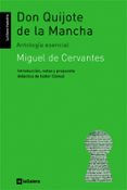 DON QUIJOTE DE LA MANCHA (ANTOLOGIA ESENCIAL) de CERVANTES SAAVEDRA, MIGUEL DE 