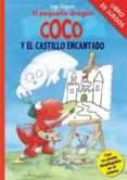 LIBRO DE JUEGOS - EL PEQUEO DRAGON COCO Y EL CASTILLO ENCANTADO de SIEGNER, INGO 