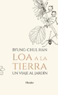 LOA A LA TIERRA de HAN, BYUNG-CHUL 