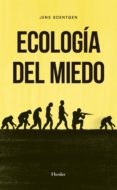 ECOLOGIA DEL MIEDO di SOENTGEN, JENS 