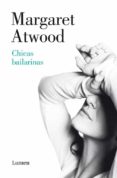 CHICAS BAILARINAS de ATWOOD, MARGARET 