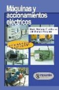 MAQUINAS Y ACCIONAMIENTOS ELECTRICOS di CIUMBALEA, GLORIA STEFANIA  GUASCH PESQUER, LUIS 