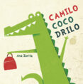 CAMILO COCODRILO di ZURITA, ANA 