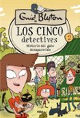 LOS CINCO DETECTIVES 2: MISTERIO DEL GATO DESAPARECIDO di BLYTON, ENID 